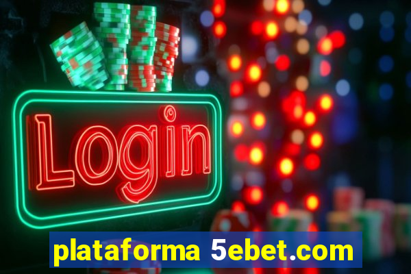 plataforma 5ebet.com